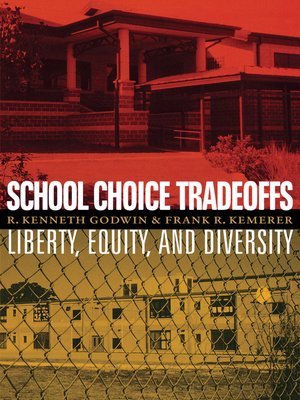 cover image of School Choice Tradeoffs: Liberty, Equity, and Diversity